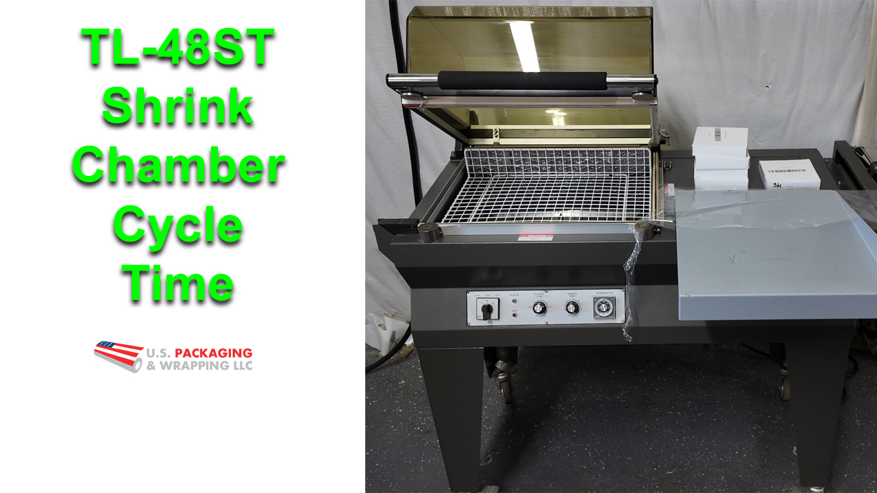 TL-48ST Shrink Chamber Cycle Time